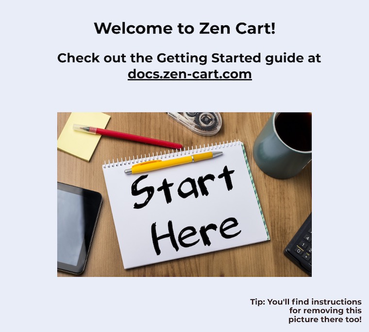 View the online Zen Cart documentation! Zen Cart Documentation